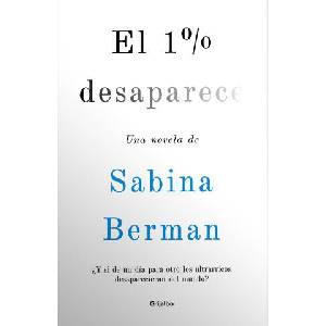 El 1% Desaparece | BERMAN, SABINA (ISBN: 9786073840781)