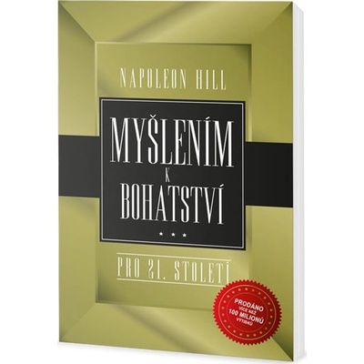 Myšlením k bohatství pro 21. století - Napoleon Hill