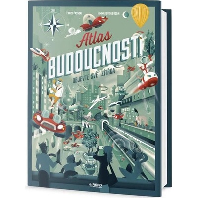 Atlas budoucnosti - Objevte svět zítřka