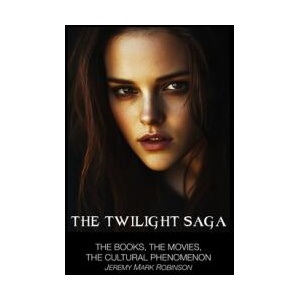 The Twilight Saga | Jeremy Mark Robinson (ISBN: 9781861712011)