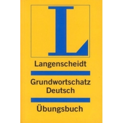 Langenscheidt Grundwortschatz Deutsch Übungsbuch einsprachig Deutsch