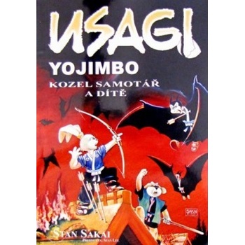 Usagi Yojimbo - Kozel samotář a dítě - Sakai Stan