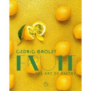 Fruit: The Art of Pastry (ISBN: 9782841239887)