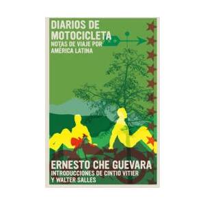 Diarios de Motocicleta: Notas de Viaje Por América Latina | Walter Salles, Cintio Vitier (ISBN: 9781644211380)