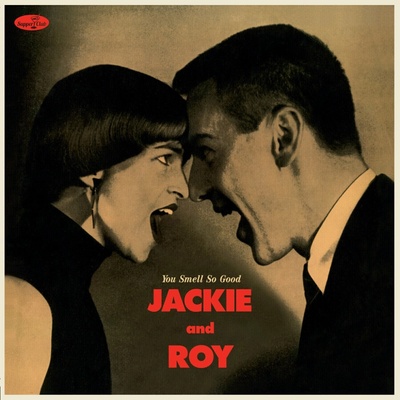 JACKIE & ROY - YOU SMELL SO GOOD LP
