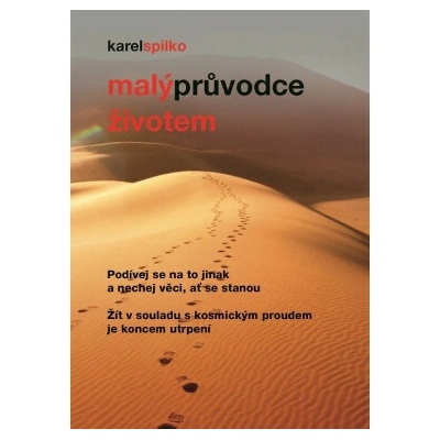 Malý průvodce životem - Spilko Karel