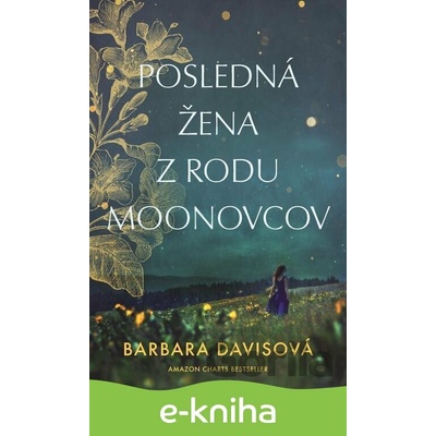 Posledná žena z rodu Moonovcov - Barbara Davis