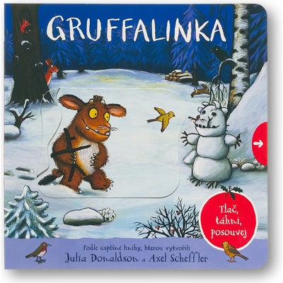 Gruffalinka Tlač, táhni, posouvej - Julia Donaldsonová