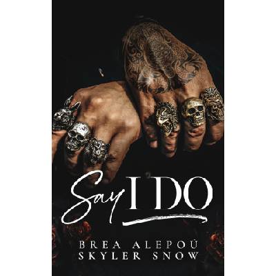 Say I Do