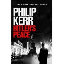 Hitler's Peace - Philip Kerr