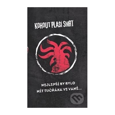 Nejlepší by bylo mít tučňáka ve vaně - Kohout plaší smrt