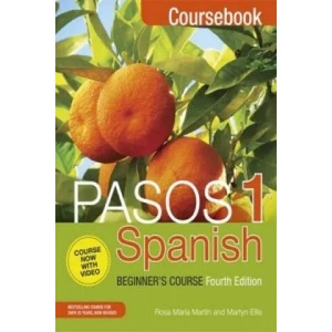 Pasos 1 Spanish Beginner's Course (Fourth Edition) | Martyn Ellis, Rosa Maria Martin (ISBN: 9781473610682)
