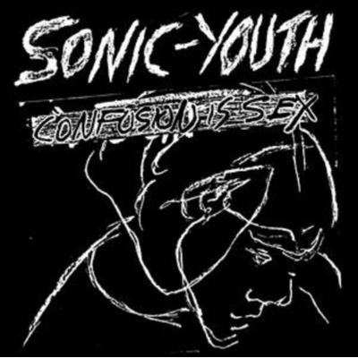 SONIC YOUTH - CONFUSION IS SEX LP