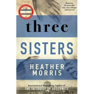 Three Sisters | Heather Morris (ISBN: 9781838772628)