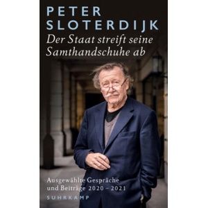 Der Staat streift seine Samthandschuhe ab | Peter Sloterdijk (ISBN: 9783518472224)