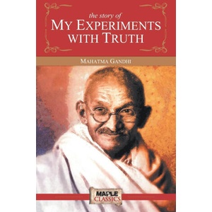 The Story of My Experiments with Truth | Mahatma Gandhi (ISBN: 9789380816807)