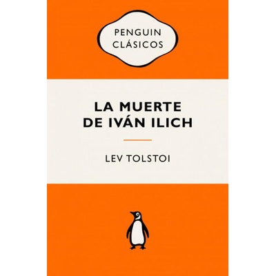 La muerte de Iván Ilich | LEV TOLSTOI