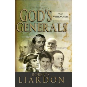God's Generals: The Missionaries | Liardon Roberts (ISBN: 9781629111599)