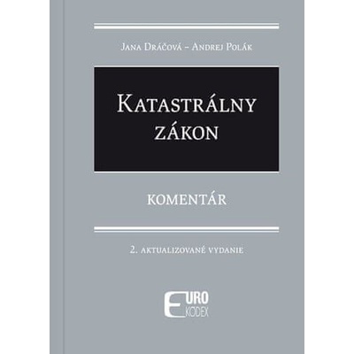 Katastrálny zákon - Jana Dráčová, Andrej Polák