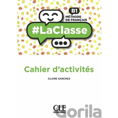 LaClasse B1: Cahier d´activités