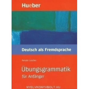 Ubungsgrammatik fur Anfanger | Dreyer (2008)
