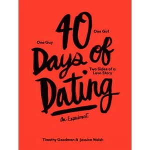 40 Days of Dating | Jessica Walsh, Timothy Goodman (2015)