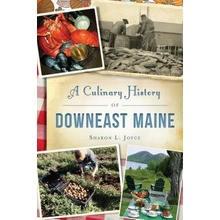 CULINARY HISTORY OF DOWNEAST MAINE