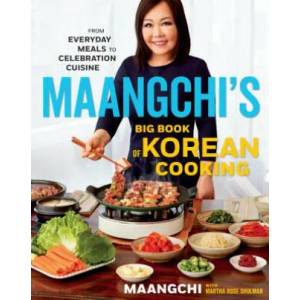 Maangchi's Big Book Of Korean Cooking (ISBN: 9781328988126)
