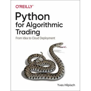 Python for Algorithmic Trading | Yves Hilpisch (ISBN: 9781492053354)