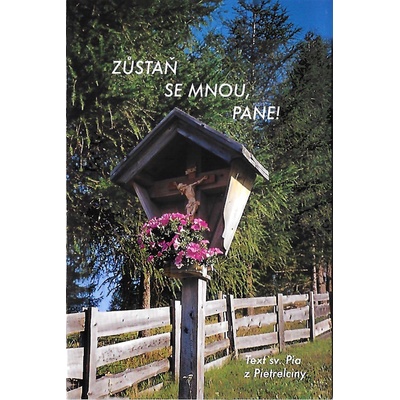 Zůstaň se mnou, Pane!