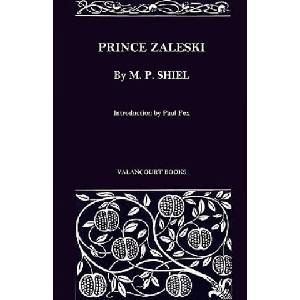 Prince Zaleski | M. P. Shiel, Paul Fox (ISBN: 9781934555033)