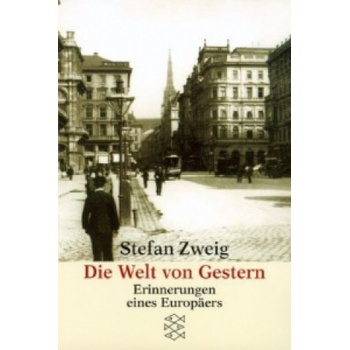 Die Welt von gestern - Zweig, Stefan