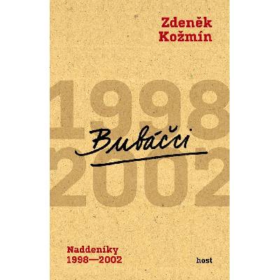 Bubáčci - Naddeníky 1998-2002