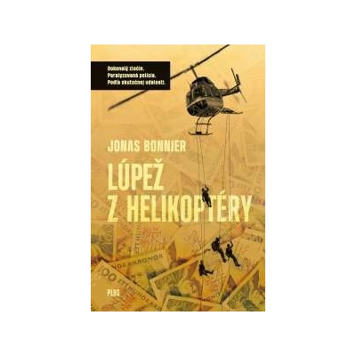 Lúpež z helikoptéry Jonas Bonnier