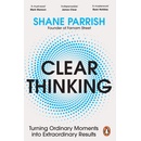 Clear Thinking - Shane Parrish