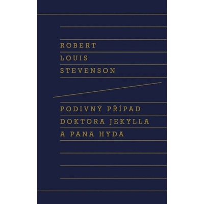 Podivný případ doktora Jekylla a pana Hyda - Robert Louis Stevenson