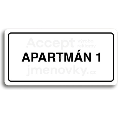 ACCEPT Piktogram APARTMÁN 1 - bílá tabulka - černý tisk