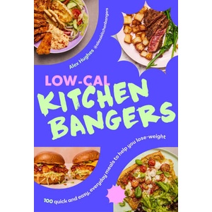 Low-Calorie Kitchen Bangers | Alex Hughes (ISBN: 9781529941517)