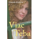 Viac Teba - Daniela Králová