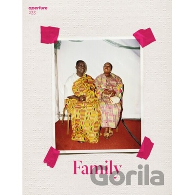 Aperture 233: Family - Michael Famighetti