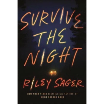 Image 1 of Survive the Night | Riley Sager