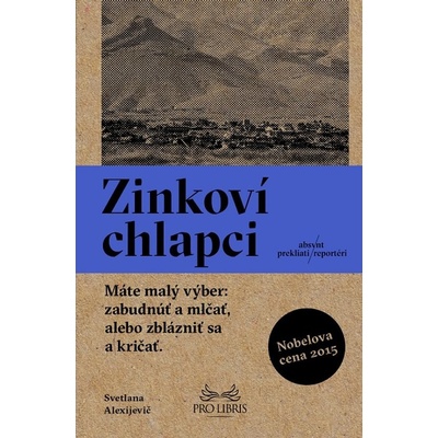 Zinkoví chlapci - Svetlana Alexijevič