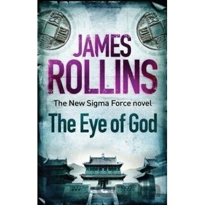 The Eye of God - Sigma Force 9 - James Rollins