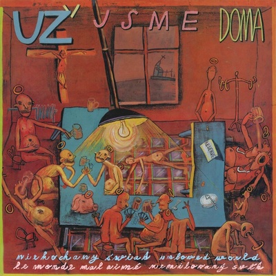 Už Jsme Doma - Nemilovaný svět - LP