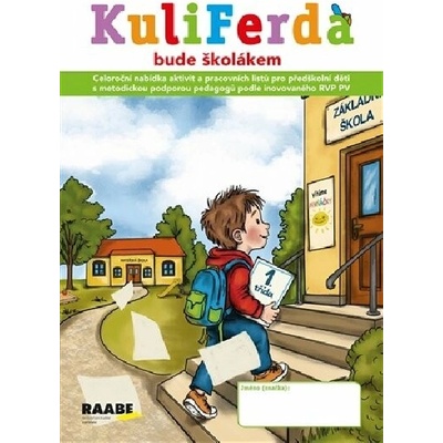 Kuliferda bude školákem