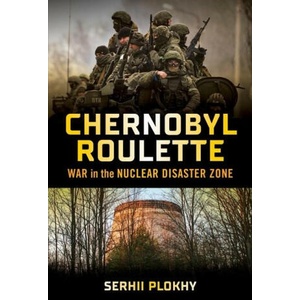 Chernobyl Roulette | Plokhy, Serhii (ISBN: 9781324079415)