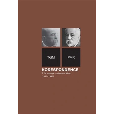 Korespondence T. G. Masaryk - zahraniční Němci (1877-1918)