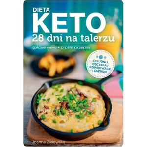 DIETA KETO. 28 dni na talerzu | Joanna Zielewska (2023)