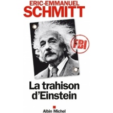 La Trahison d´Einstein - Schmitt, E., E.