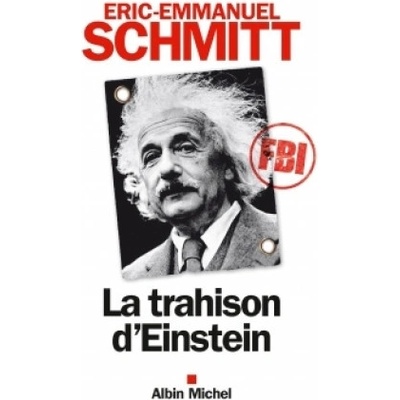 La Trahison d´Einstein - Schmitt, E., E.